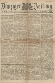 Danziger Zeitung. Jg.24, № 12875 (7 Juli 1881) - Abend=Ausgabe.