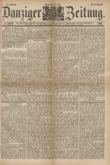 Danziger Zeitung. Jg.24, № 12891 (16 Juli 1881) - Abend=Ausgabe.