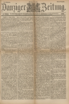 Danziger Zeitung. Jg.24, № 12893 (18 Juli 1881) - Abend=Ausgabe.