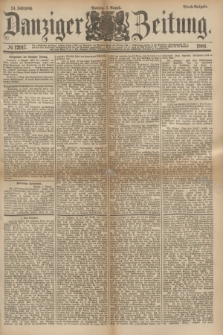 Danziger Zeitung. Jg.24, № 12917 (1 August 1881) - Abend=Ausgabe.