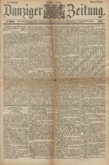 Danziger Zeitung. Jg.24, № 12918 (2 August 1881) - Morgen=Ausgabe.