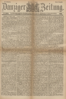 Danziger Zeitung. Jg.24, № 12921 (3 August 1881) - Abend=Ausgabe.