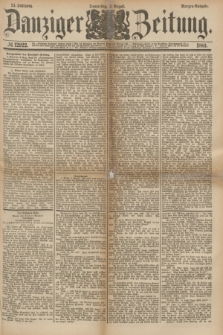 Danziger Zeitung. Jg.24, № 12922 (4 August 1881) - Morgen=Ausgabe.
