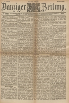 Danziger Zeitung. Jg.24, № 12923 (4 August 1881) - Abend=Ausgabe.