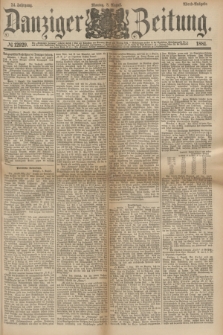 Danziger Zeitung. Jg.24, № 12929 (8 August 1881) - Abend=Ausgabe.
