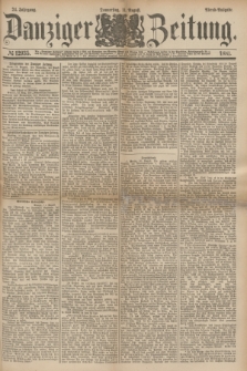 Danziger Zeitung. Jg.24, № 12935 (11 August 1881) - Abend=Ausgabe.