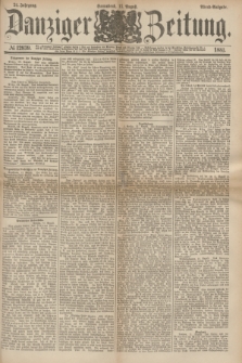 Danziger Zeitung. Jg.24, № 12939 (13 August 1881) - Abend=Ausgabe.