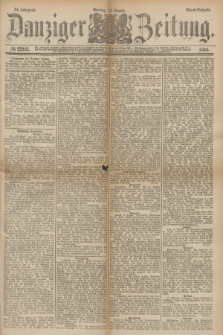 Danziger Zeitung. Jg.24, № 12941 (15 August 1881) - Abend=Ausgabe.