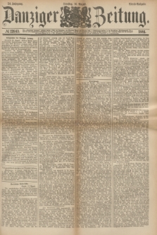 Danziger Zeitung. Jg.24, № 12943 (16 August 1881) - Abend=Ausgabe.