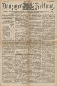 Danziger Zeitung. Jg.24, № 12948 (19 August 1881) - Morgen=Ausgabe.