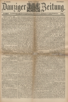Danziger Zeitung. Jg.24, № 12957 (24 August 1881) - Abend=Ausgabe.