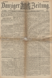 Danziger Zeitung. Jg.24, № 12969 (31 August 1881) - Abend=Ausgabe.