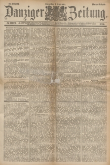 Danziger Zeitung. Jg.24, № 12970 (1 September 1881) - Morgen=Ausgabe.