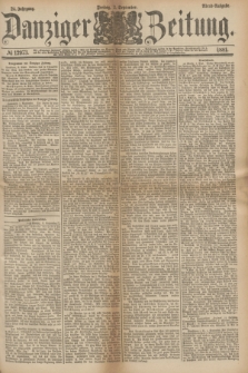 Danziger Zeitung. Jg.24, № 12973 (2 September 1881) - Abend=Ausgabe.