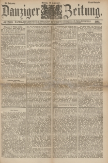 Danziger Zeitung. Jg.24, № 12989 (12 September 1881) - Abend=Ausgabe.