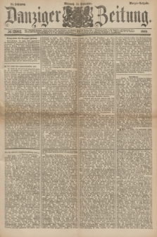Danziger Zeitung. Jg.24, № 12992 (14 September 1881) - Morgen=Ausgabe.