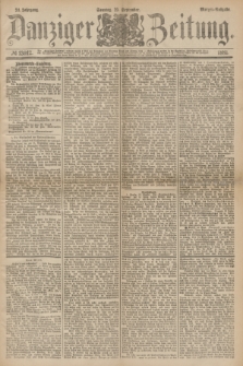 Danziger Zeitung. Jg.24, № 13012 (25 September 1881) - Morgen=Ausgabe.