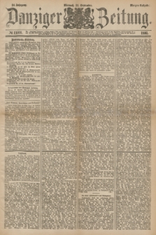 Danziger Zeitung. Jg.24, № 13016 (28 September 1881) - Morgen=Ausgabe.
