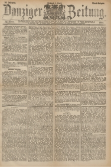 Danziger Zeitung. Jg.26, № 14568 (9 April 1884) - Abend=Ausgabe.