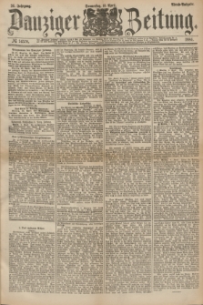 Danziger Zeitung. Jg.26, № 14570 (10 April 1884) - Abend=Ausgabe.
