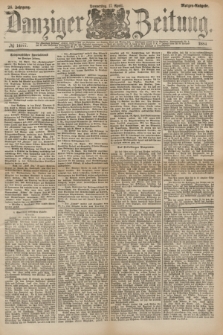 Danziger Zeitung. Jg.26, № 14577 (17 April 1884) - Morgen=Ausgabe.