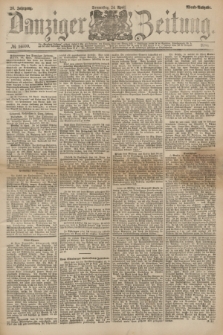 Danziger Zeitung. Jg.26, № 14590 (24 April 1884) - Abend=Ausgabe.