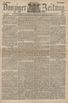 Danziger Zeitung. Jg.26, № 14608 (5 Mai 1884) - Abend=Ausgabe.
