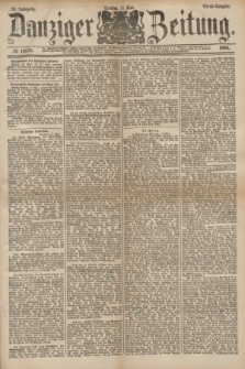 Danziger Zeitung. Jg.26, № 14620 (13 Mai 1884) - Abend=Ausgabe. + dod.