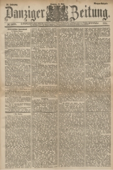 Danziger Zeitung. Jg.26, № 14629 (18 Mai 1884) - Morgen=Ausgabe.