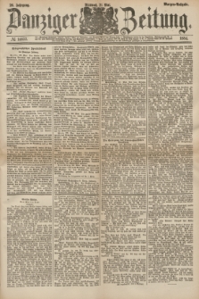 Danziger Zeitung. Jg.26, № 14633 (21 Mai 1884) - Morgen=Ausgabe.