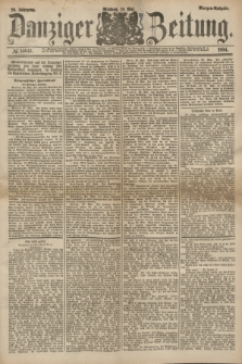 Danziger Zeitung. Jg.26, № 14643 (28 Mai 1884) - Morgen=Ausgabe.