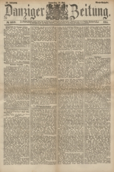 Danziger Zeitung. Jg.26, № 14646 (29 Mai 1884) - Abend=Ausgabe.
