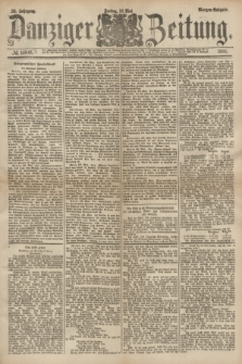 Danziger Zeitung. Jg.26, № 14647 (30 Mai 1884) - Morgen=Ausgabe.
