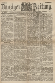 Danziger Zeitung. Jg.26, № 14656 (5 Juni 1884) - Abend=Ausgabe.