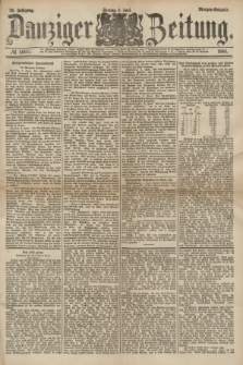 Danziger Zeitung. Jg.26, № 14657 (6 Juni 1884) - Morgen=Ausgabe.