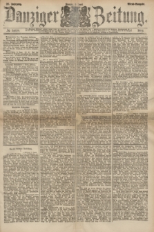 Danziger Zeitung. Jg.26, № 14658 (6 Juni 1884) - Abend=Ausgabe.
