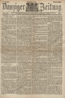Danziger Zeitung. Jg.26, № 14659 (7 Juni 1884) - Morgen=Ausgabe.