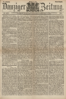 Danziger Zeitung. Jg.26, № 14662 (9 Juni 1884) - Abend=Ausgabe. + dod.