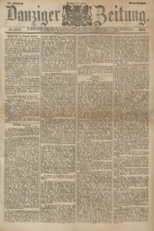 Danziger Zeitung. Jg.26, № 14682 (20 Juni 1884) - Abend=Ausgabe.