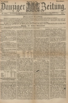 Danziger Zeitung. Jg.26, № 14684 (21 Juni 1884) - Abend=Ausgabe. + dod.