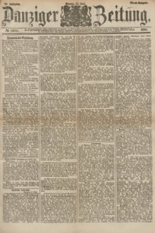 Danziger Zeitung. Jg.26, № 14686 (23 Juni 1884) - Abend=Ausgabe.