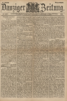 Danziger Zeitung. Jg.26, № 14697 (29 Juni 1884) - Morgen=Ausgabe.