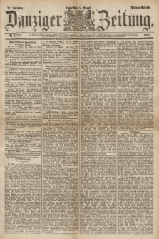 Danziger Zeitung. Jg.27, № 14775 (14 August 1884) - Morgen=Ausgabe.