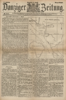 Danziger Zeitung. Jg.27, № 14803 (30 August 1884) - Morgen=Ausgabe.