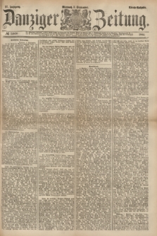 Danziger Zeitung. Jg.27, № 14810 (3 September 1884) - Abend=Ausgabe.