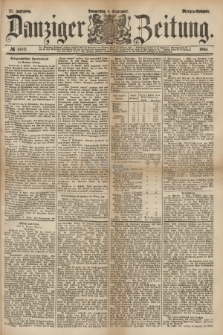 Danziger Zeitung. Jg.27, № 14811 (4 September 1884) - Morgen=Ausgabe.