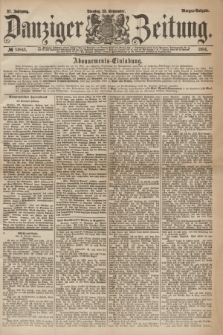Danziger Zeitung. Jg.27, № 14843 (23 September 1884) - Morgen=Ausgabe.