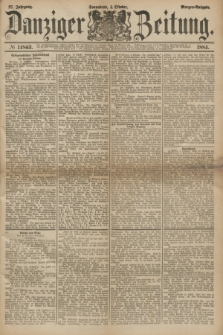 Danziger Zeitung. Jg.27, № 14863 (4 Oktober 1884) - Morgen=Ausgabe.