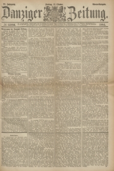 Danziger Zeitung. Jg.27, № 14886 (17 Oktober 1884) - Abend=Ausgabe.