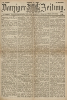 Danziger Zeitung. Jg.27, № 14888 (18 Oktober 1884) - Abend=Ausgabe.